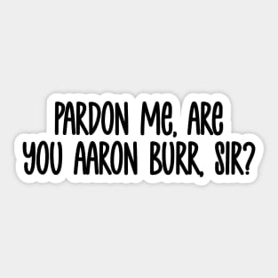 Pardon Me Sticker